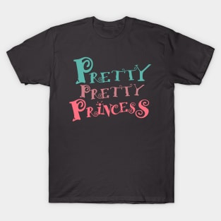 Pretty Pretty Princess T-Shirt